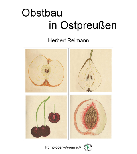 Obstbau in Ostpreußen - Herbert Reimann