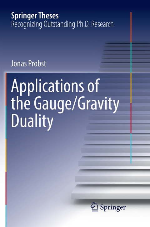 Applications of the Gauge/Gravity Duality - Jonas Probst