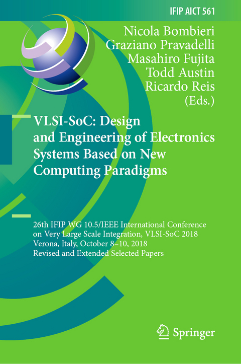 VLSI-SoC: Design and Engineering of Electronics Systems Based on New Computing Paradigms - 