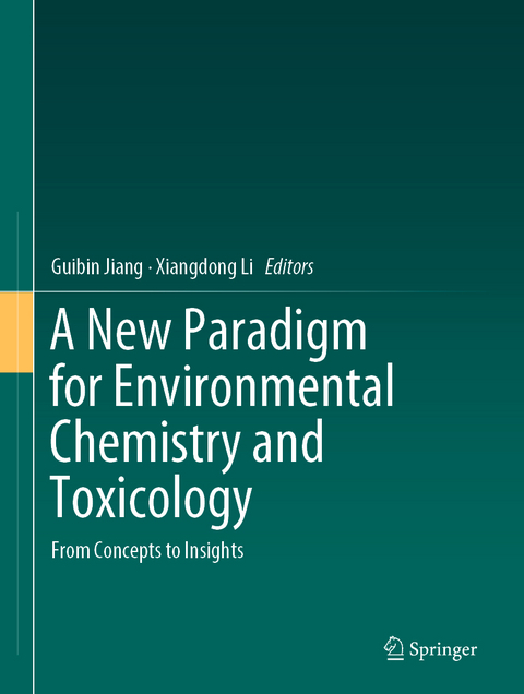 A New Paradigm for Environmental Chemistry and Toxicology - 