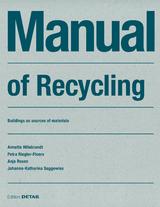 Manual of Recycling - Annette Hillebrandt, Petra Riegler-Floors, Anja Rosen, Johanna-Katharina Seggewies