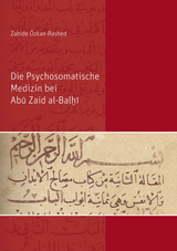 Die Psychosomatische Medizin bei Abū Zaid al-Balḫī - Özkan-Rashed, Zahide