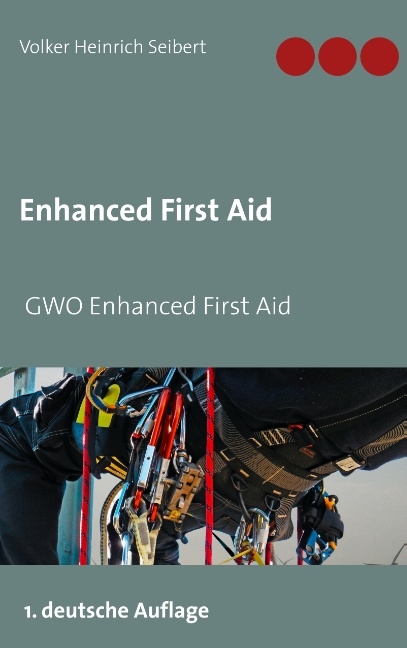 GWO Enhanced First Aid - Volker Heinrich Seibert