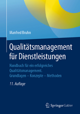 Qualitätsmanagement für Dienstleistungen - Bruhn, Manfred