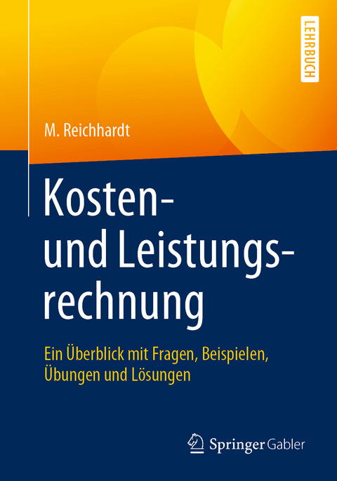 Kosten- und Leistungsrechnung - M. Reichhardt