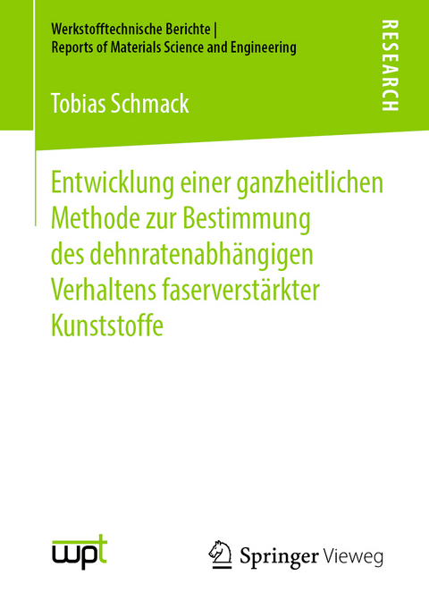 Entwicklung einer ganzheitlichen Methode zur Bestimmung des dehnratenabhängigen Verhaltens faserverstärkter Kunststoffe - Tobias Schmack