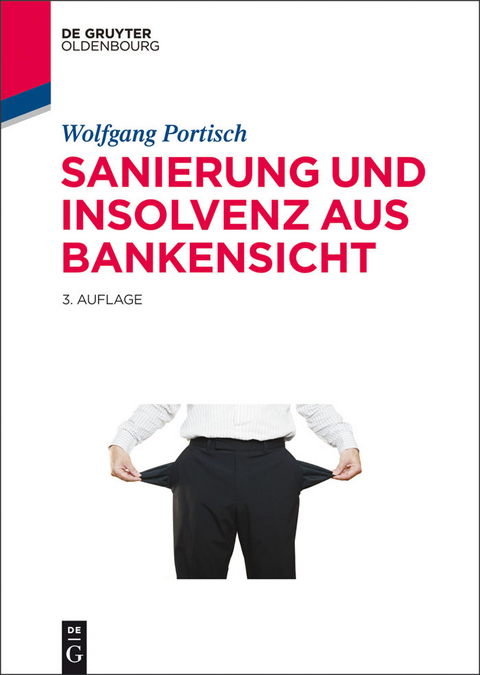 Sanierung und Insolvenz aus Bankensicht -  Wolfgang Portisch