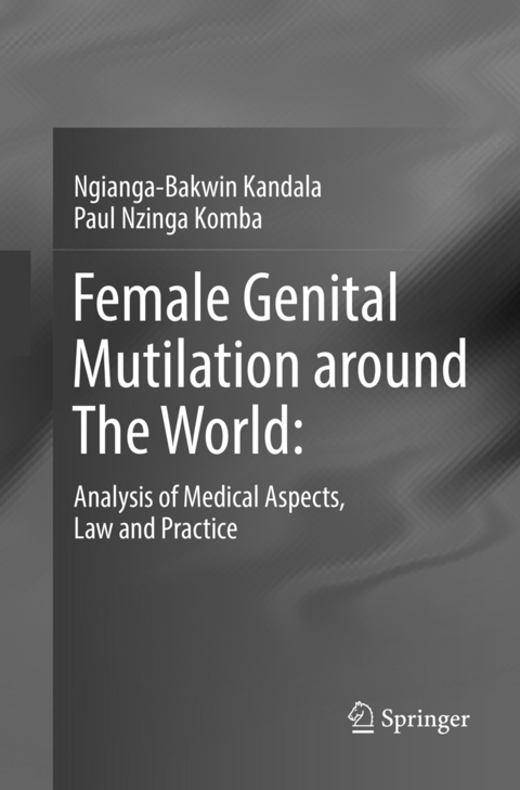 Female Genital Mutilation around The World: - Ngianga-Bakwin Kandala, Paul Nzinga Komba