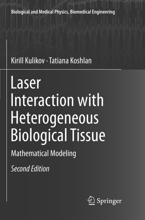 Laser Interaction with Heterogeneous Biological Tissue - Kirill Kulikov, Tatiana Koshlan