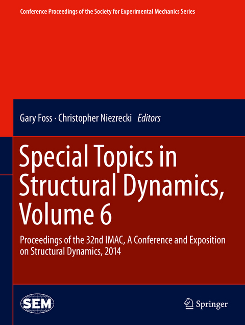 Special Topics in Structural Dynamics, Volume 6 - 
