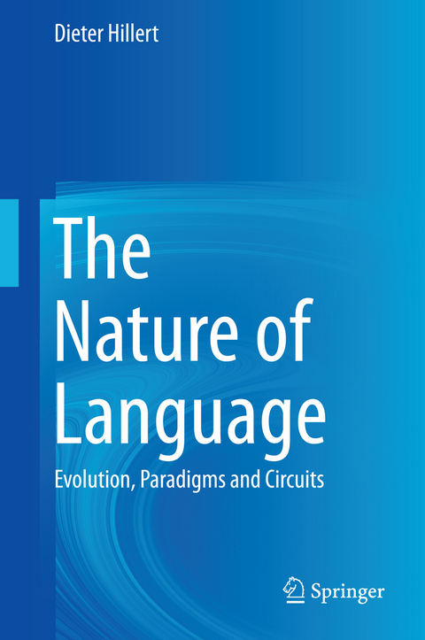 The Nature of Language - Dieter Hillert