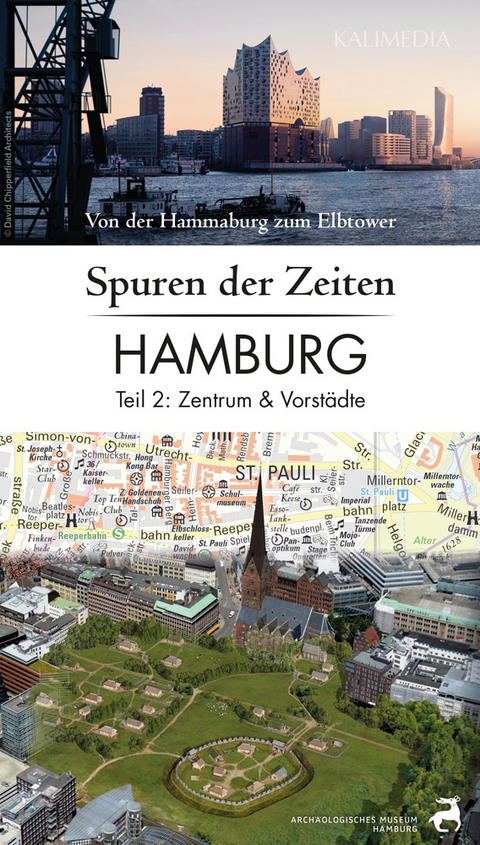 Spuren der Zeiten in Hamburg: Teil 2, Zentrum und Vorstädte - Stephan Hormes