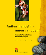 Außen handeln - Innen schauen - Abstreiter, Roland; Zwerger, Rafaela; Zwerger, Reinhard