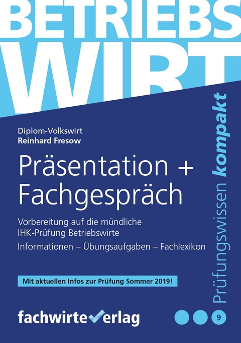 Betriebswirt - Präsentation und Fachgespräch - Reinhard Fresow