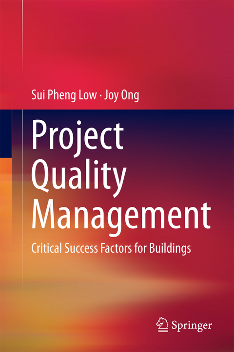 Project Quality Management - Sui Pheng Low, Joy Ong