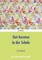 Gut beraten in der Schule - Lilo Schmitz