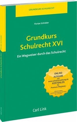 Grundkurs Schulrecht XVI - Florian Schröder