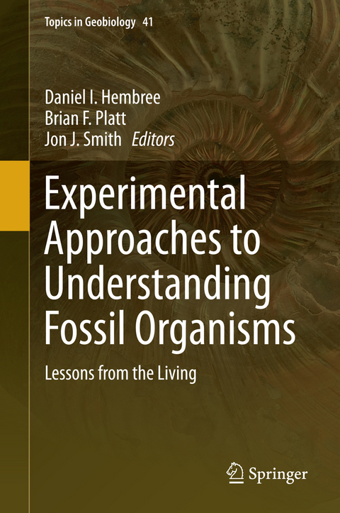 Experimental Approaches to Understanding Fossil Organisms - 