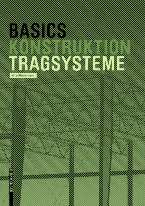 Basics Tragsysteme - Alfred Meistermann