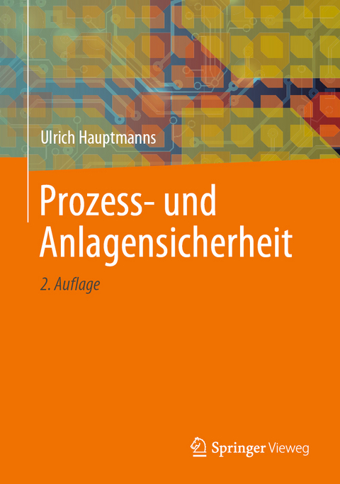 Prozess- und Anlagensicherheit - Ulrich Hauptmanns