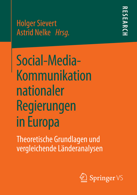 Social-Media-Kommunikation nationaler Regierungen in Europa - 