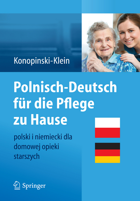 Polnisch-Deutsch für die Pflege zu Hause - Nina Konopinski-Klein