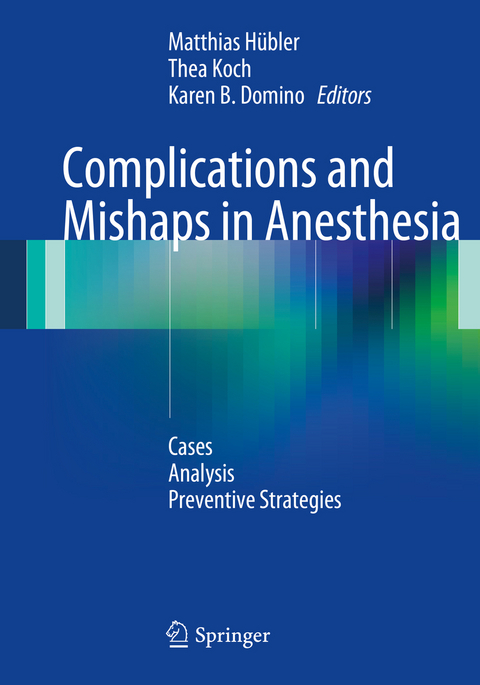 Complications and Mishaps in Anesthesia - 