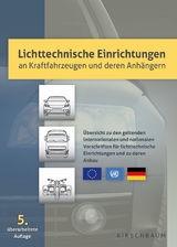 Lichttechnische Einrichtungen an Kraftfahrzeugen und deren Anhängern - Rainer Krautscheid, Hans-Peter David, Thomas Hain, Martin Kläne-Menke, Fred Löhrke, Andreas Röse, Frank Schroeppel, Daniel Kohler