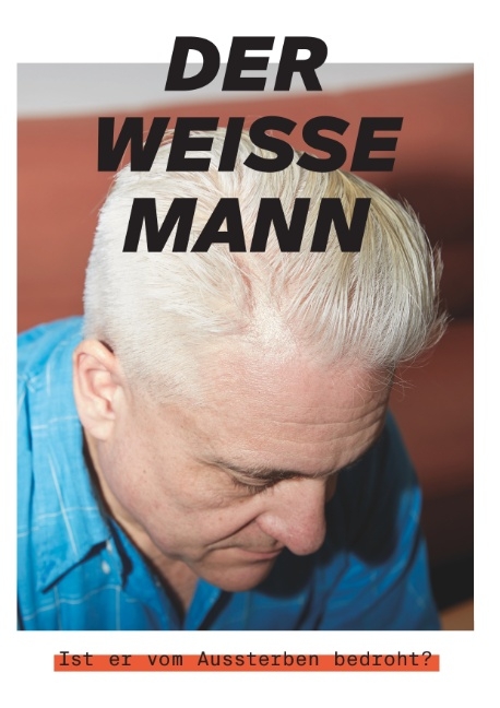 Der weisse Mann - Katrin Hasler, Djamila Grossman