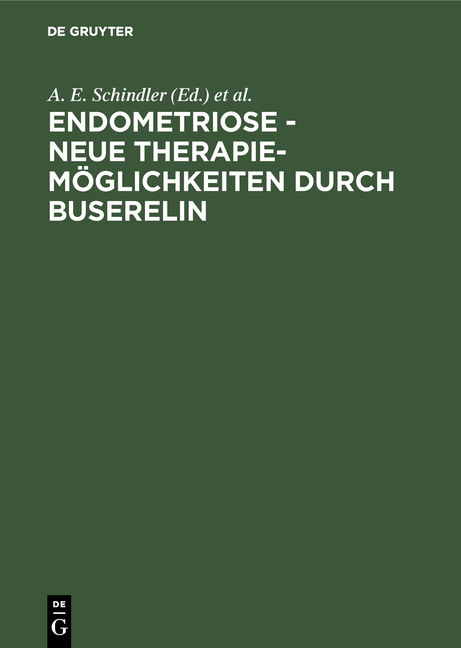 Endometriose - neue Therapiemöglichkeiten durch Buserelin - 