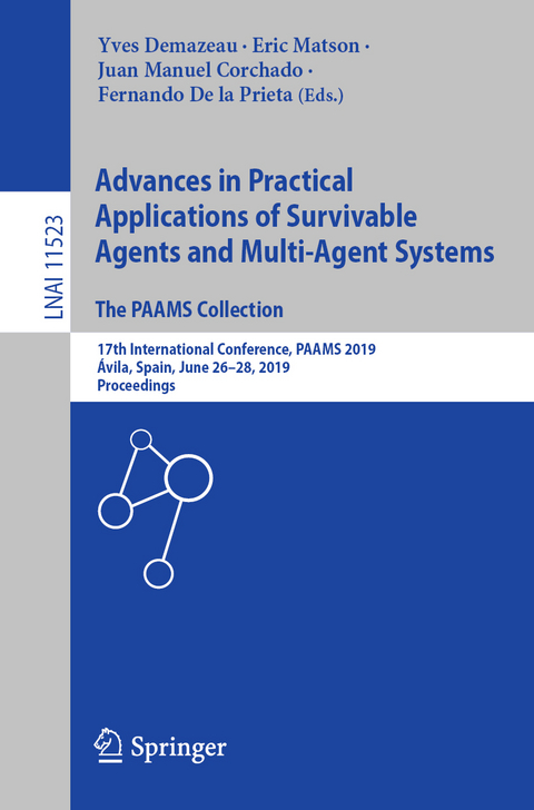 Advances in Practical Applications of Survivable Agents and Multi-Agent Systems: The PAAMS Collection - 