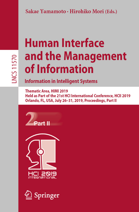 Human Interface and the Management of Information. Information in Intelligent Systems - 