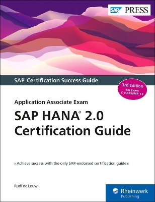 SAP HANA 2.0 Certification Guide - Rudi de Louw