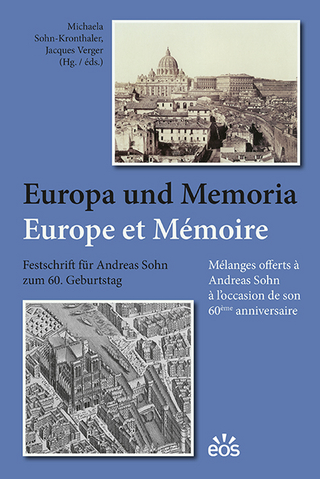 Europa und Memoria - Europe et Mémoire - Michaela Sohn-Kronthaler; Jacques Verger