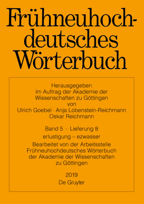 Frühneuhochdeutsches Wörterbuch / erlustigung – ezwasser -  Arbeitsstelle Frühneuhochdeutsches Wörterbuch