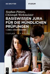 Basiswissen Jura für die mündlichen Prüfungen - Pötters, Stephan; Werkmeister, Christoph