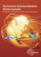 Technische Kommunikation Elektrotechnik Informationsband - Gebert, Horst; Häberle, Gregor; Jöckel, Hans Walter; Käppel, Thomas; Schwarz, Jürgen; Stillig, Javier