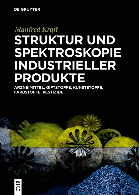 Struktur und Spektroskopie Industrieller Produkte - Manfred Kraft