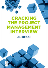 Cracking the Project Management Interview - Jim Keogh