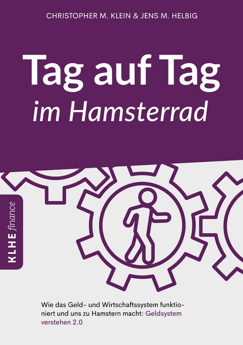 Tag auf Tag im Hamsterrad - Jens Helbig, Christopher Klein