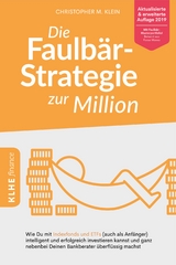 Die Faulbär-Strategie zur Million - Klein, Christopher