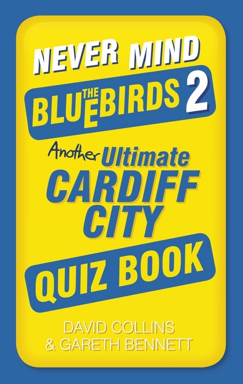 Never Mind the Bluebirds 2 -  Gareth Bennett,  David Collins