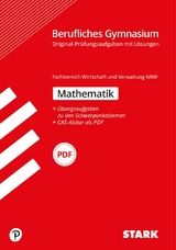STARK Abiturprüfung Berufliches Gymnasium NRW - Mathematik