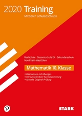 STARK Training Mittlerer Schulabschluss 2020 - Mathematik - Realschule/Gesamtschule EK/ Sekundarschule - NRW - 