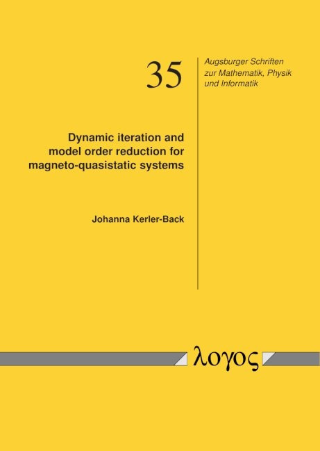 Dynamic iteration and model order reduction for magneto-quasistatic systems - Johanna Kerler-Back