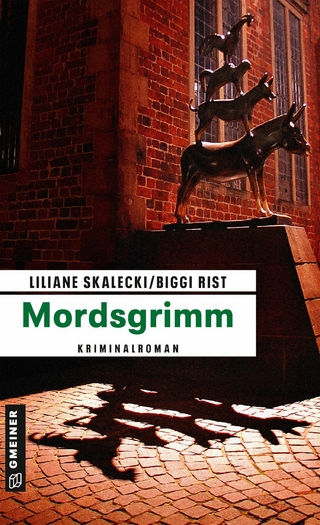 Mordsgrimm - Liliane Skalecki; Biggi Rist