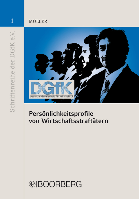 Persönlichkeitsprofile von Wirtschaftsstraftätern - Lothar Müller