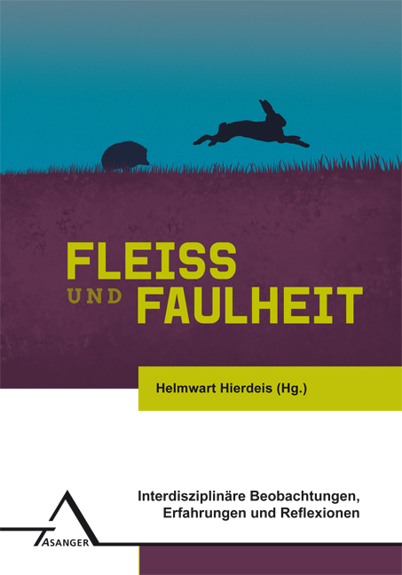 Fleiß und Faulheit - 