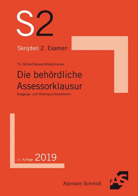 Die behördliche Assessorklausur - Thomas Müller, Frank Hansen, Horst Wüstenbecker