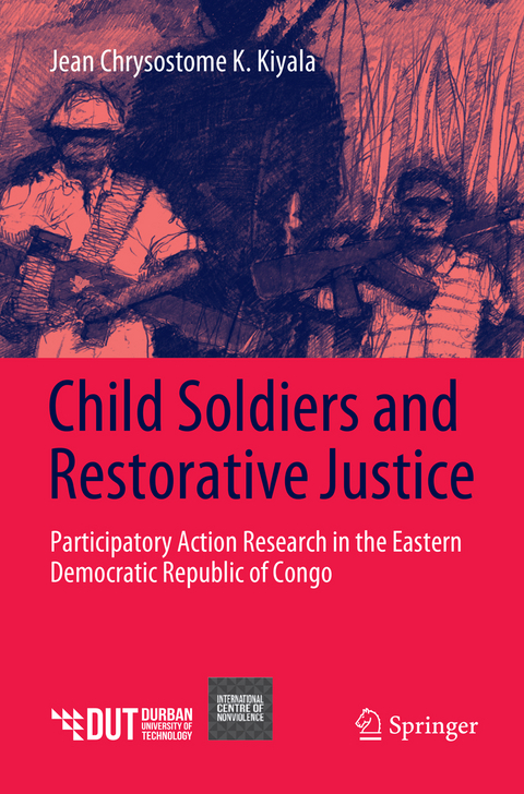 Child Soldiers and Restorative Justice - Jean Chrysostome K. Kiyala